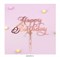 Топпер "Happy Birthday" розовое золото. Размер:11,5 *7 см - фото 12836